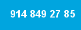 914 849 27 85 914 849 27 85